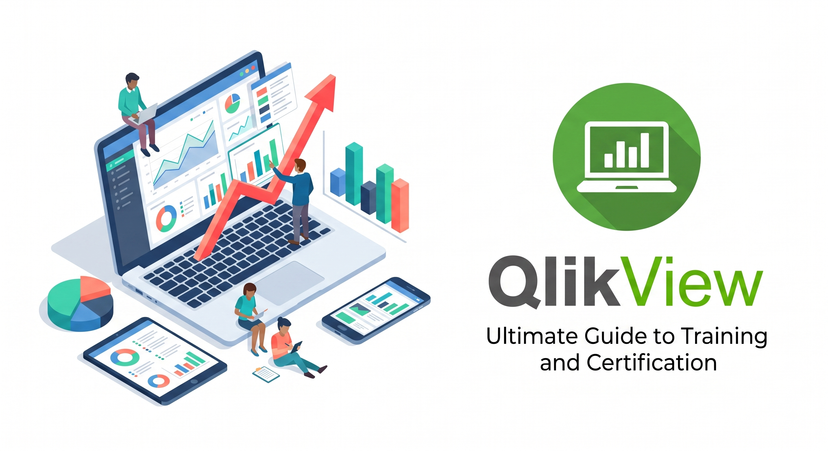 Mastering Business Intelligence: The Ultimate Guide to QlikView Training and Certification