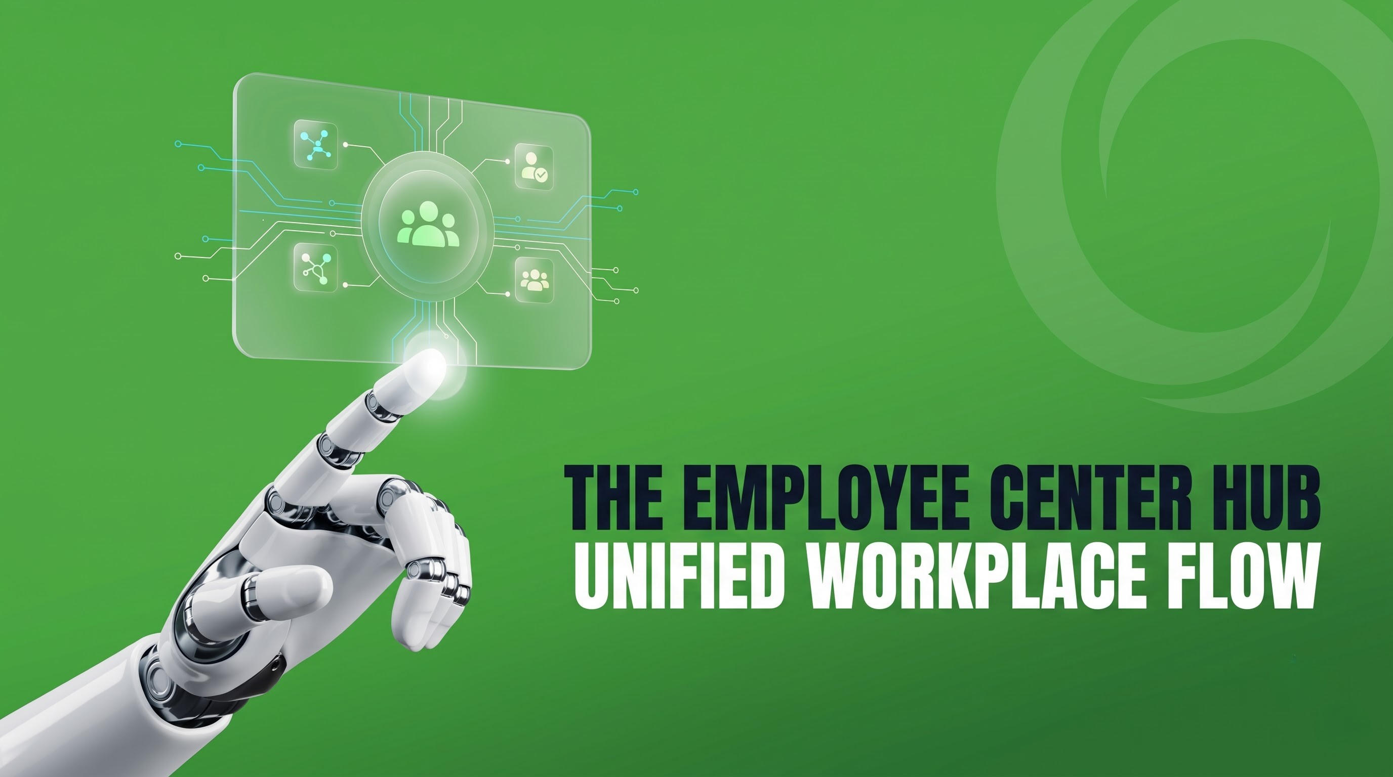 The Employee Center Hub: ServiceNow’s Unified Portal for Modern Enterprises