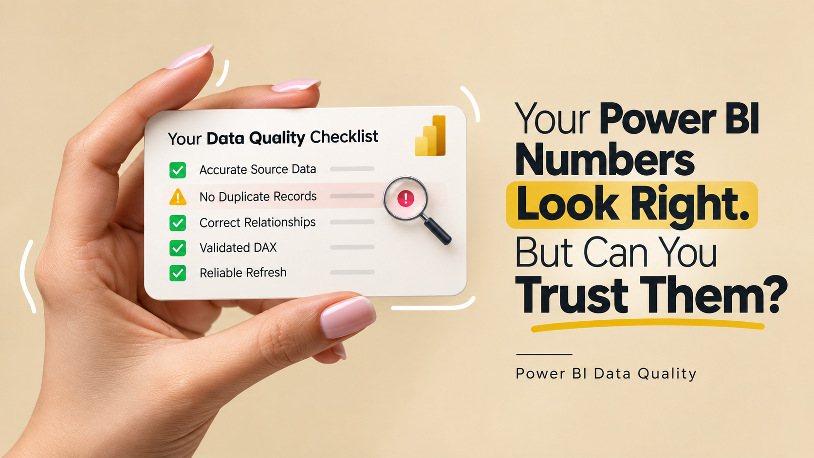Your Power BI Numbers Look Right.. Can You Trust Them?