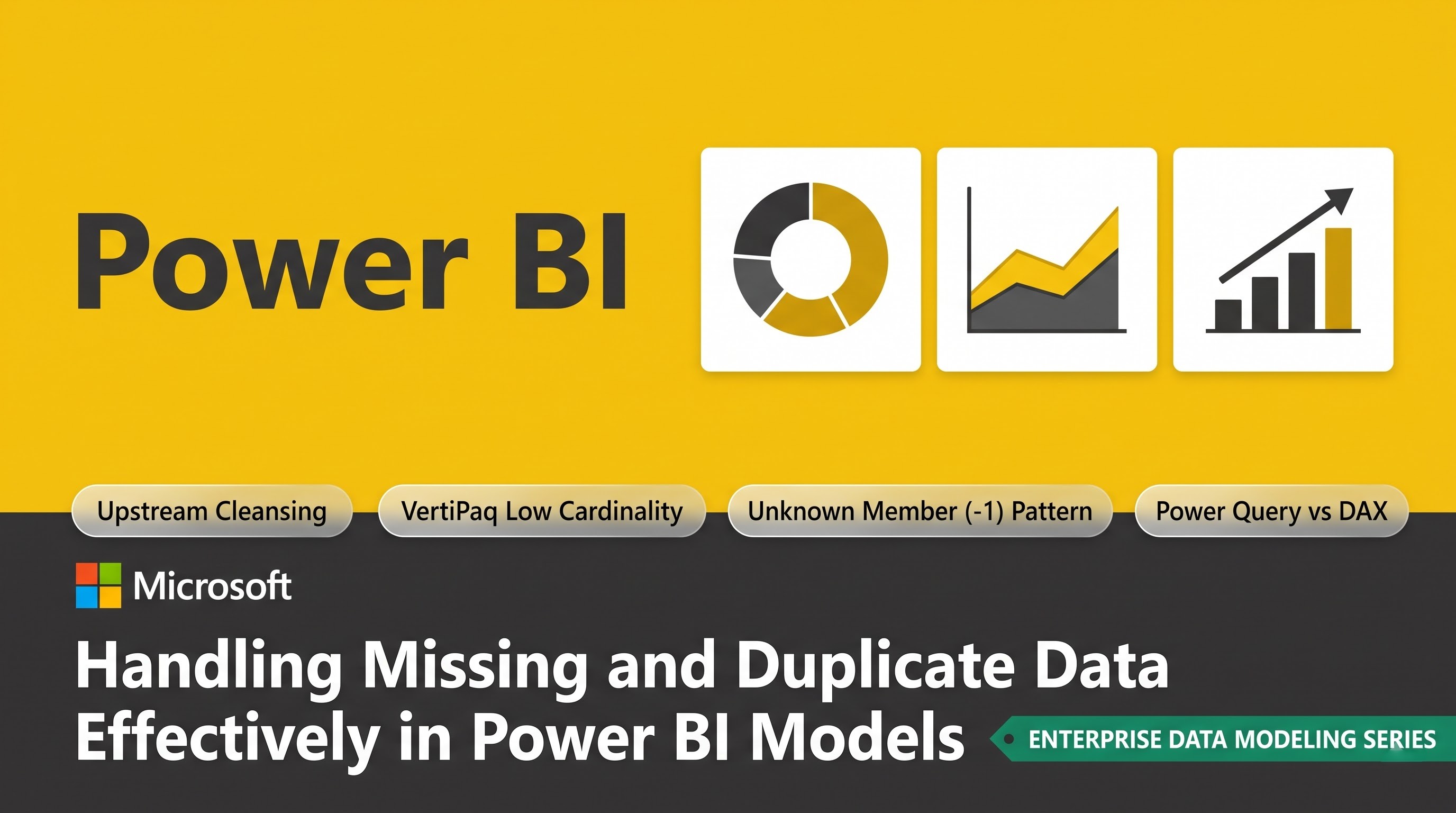 Handling Missing and Duplicate Data Effectively in Power BI Models